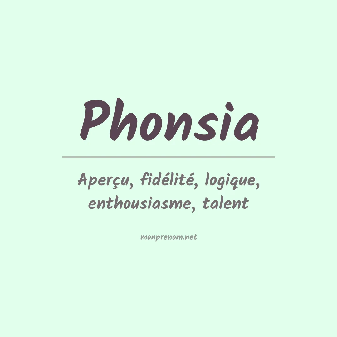 Signification du prénom Phonsia