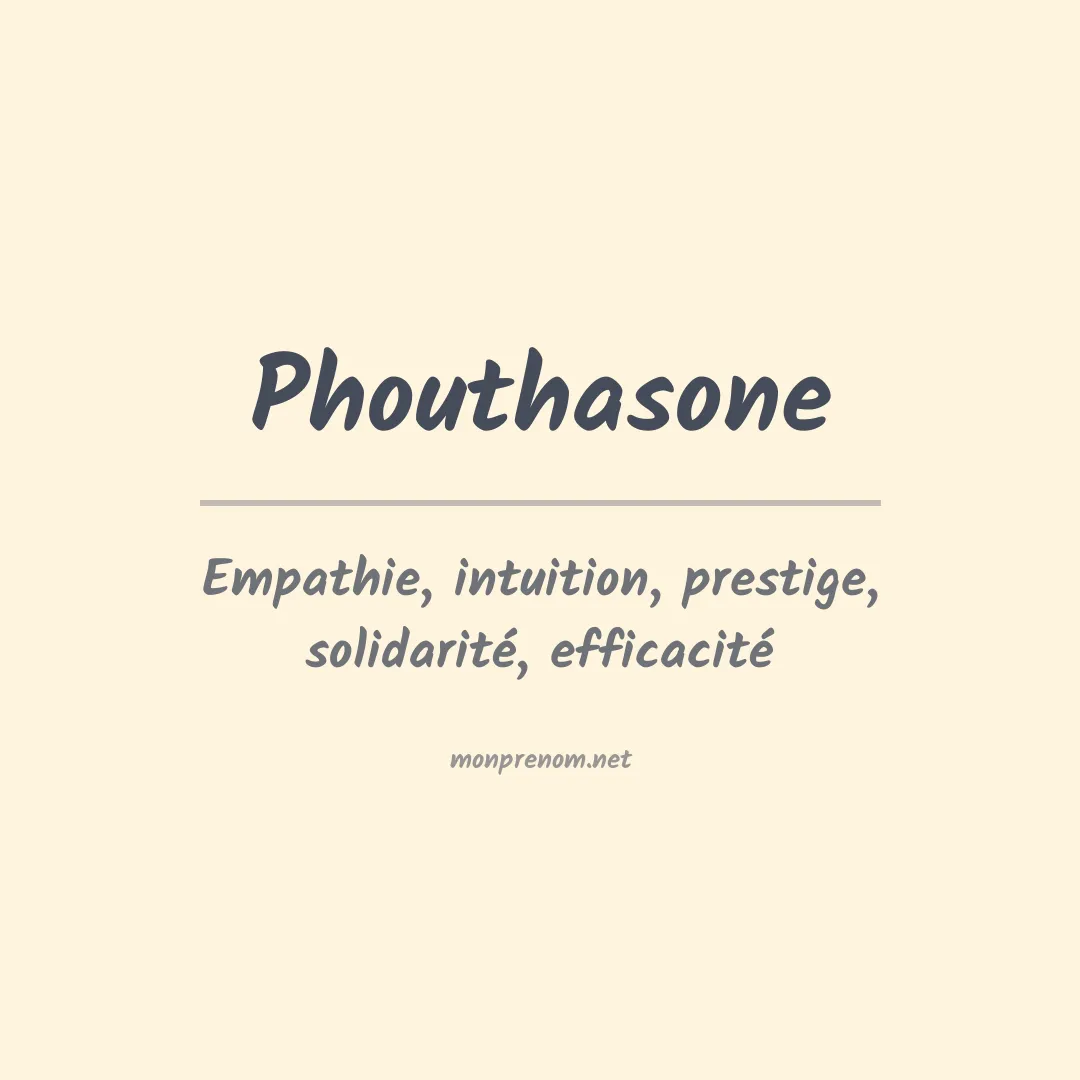 Signification du prénom Phouthasone