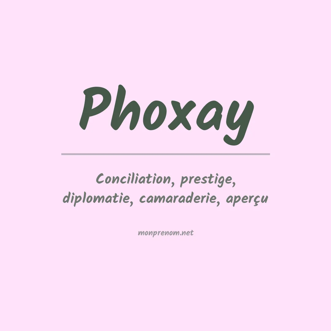 Signification du prénom Phoxay