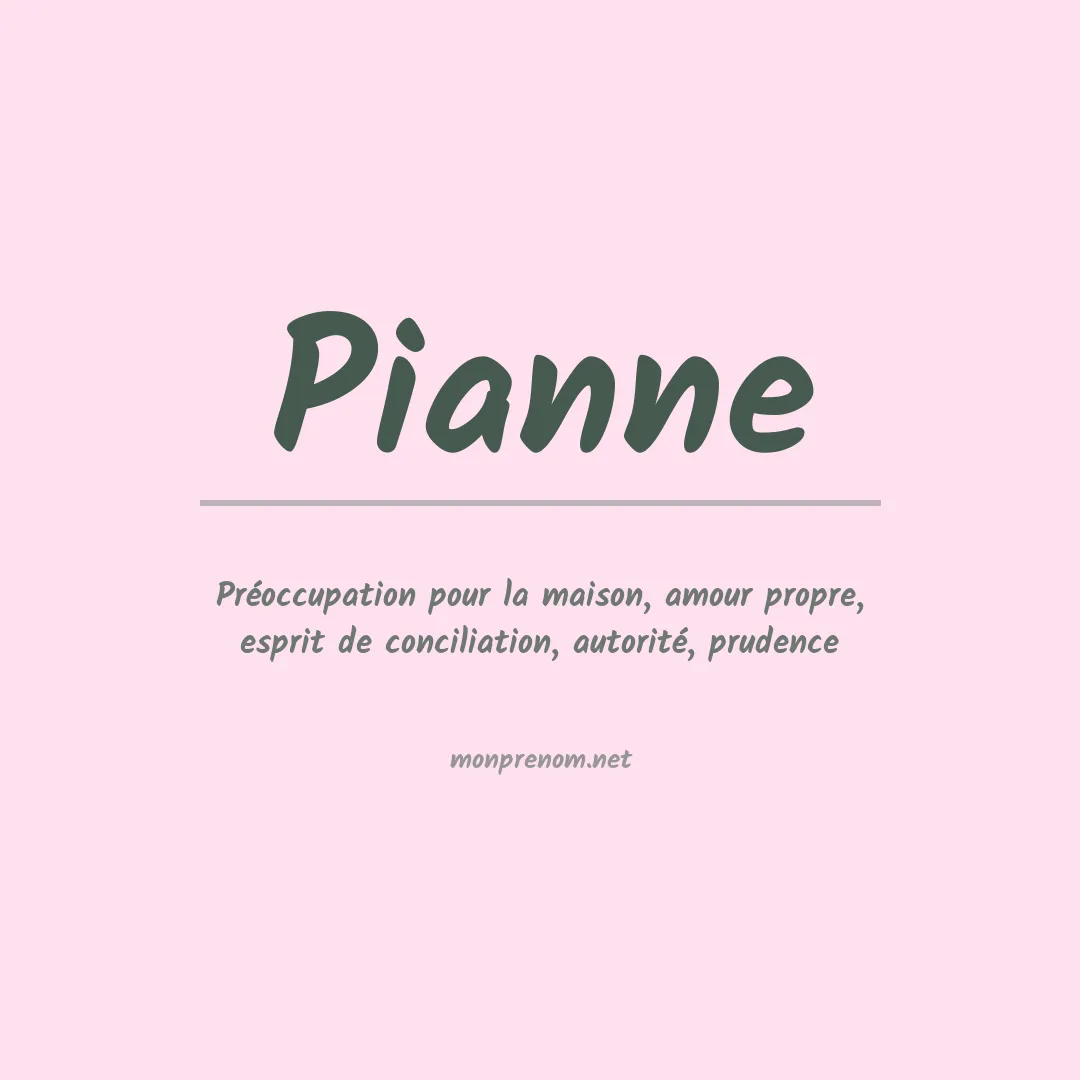 Signification du prénom Pianne