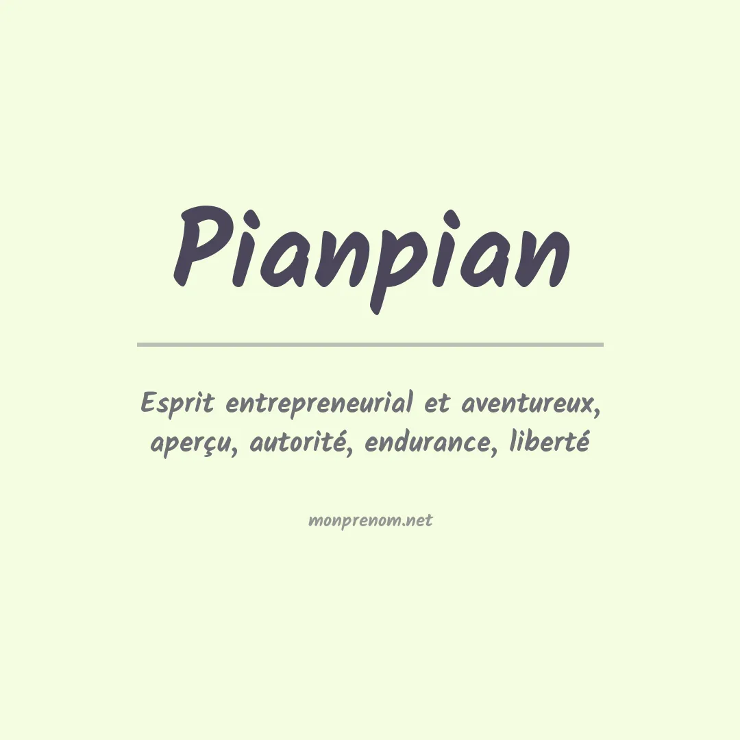 Signification du prénom Pianpian