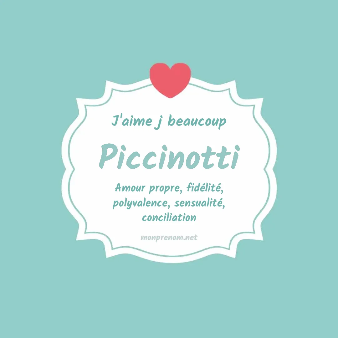 J'aime beaucoup Piccinotti