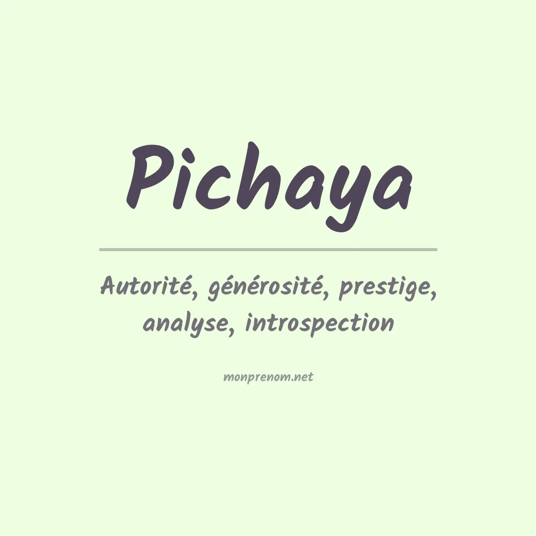 Signification du prénom Pichaya