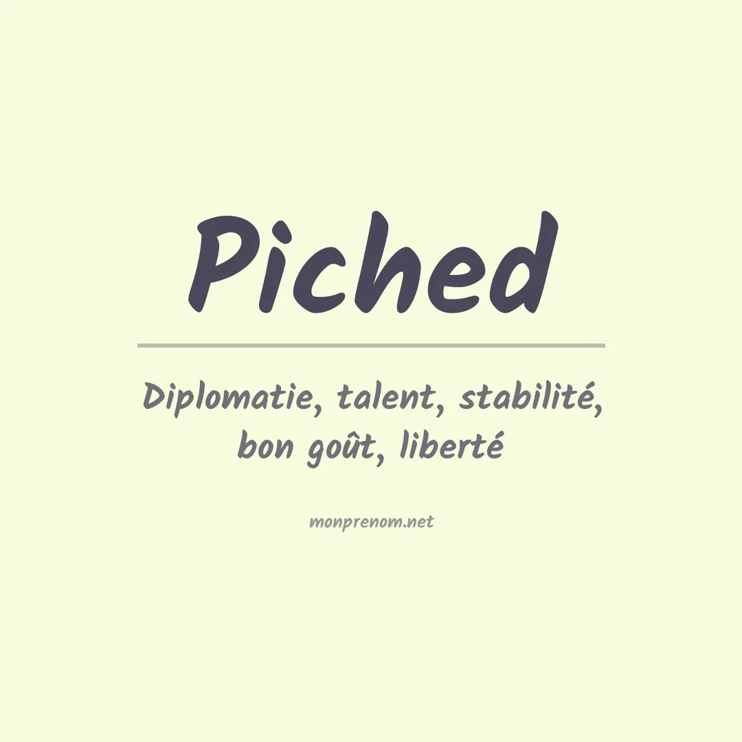Signification du prénom Piched