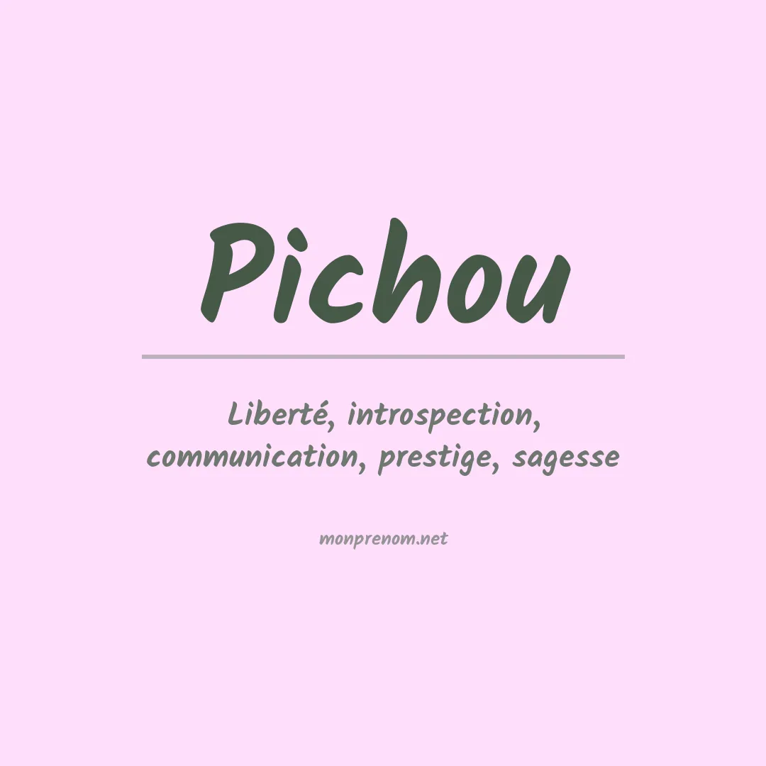 Signification du prénom Pichou