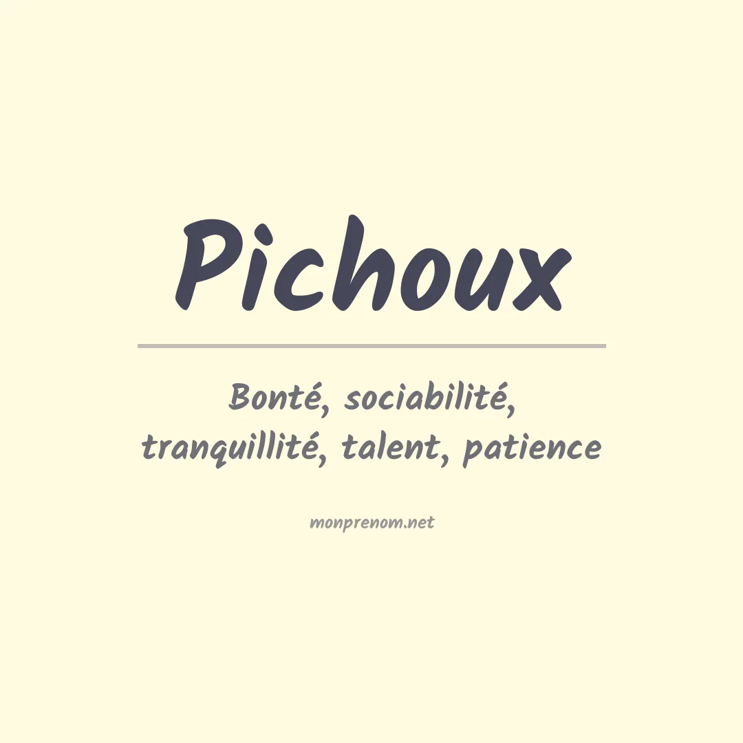Signification du prénom Pichoux
