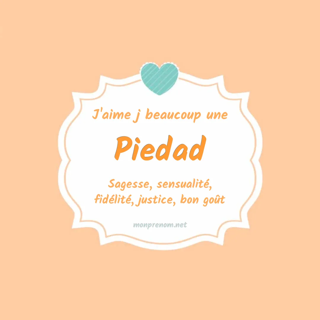 J'aime beaucoup Piedad