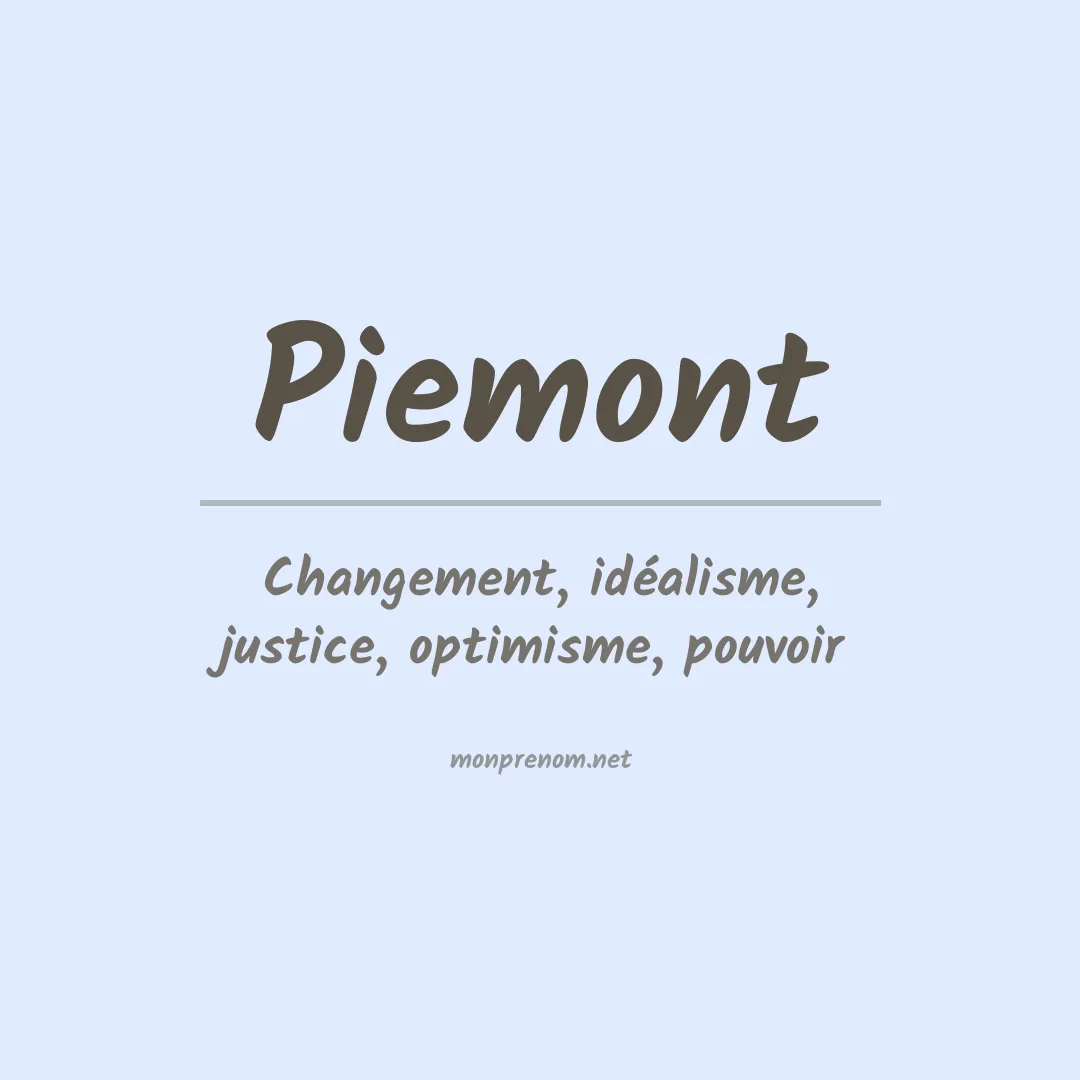 Signification du prénom Piemont