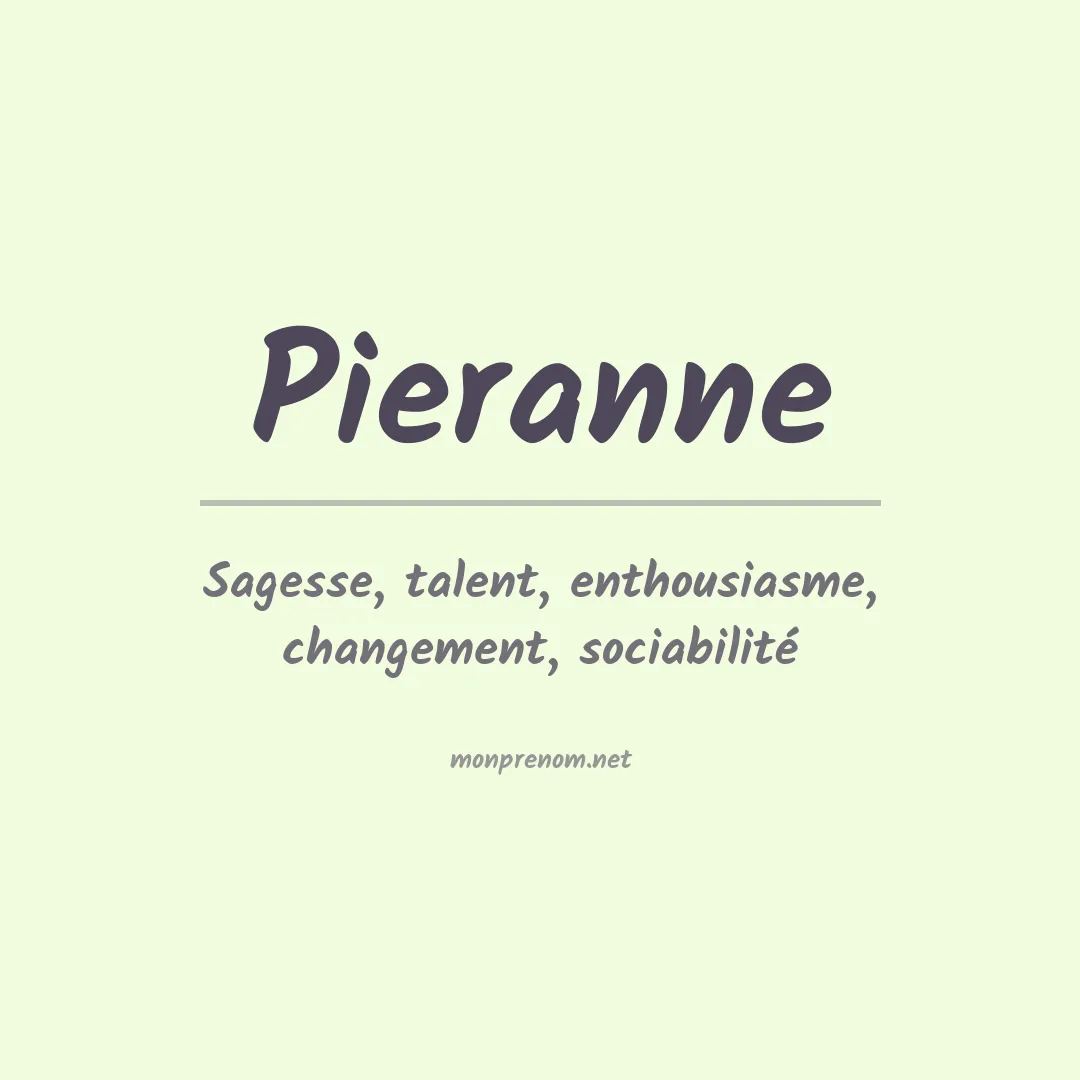 Signification du prénom Pieranne