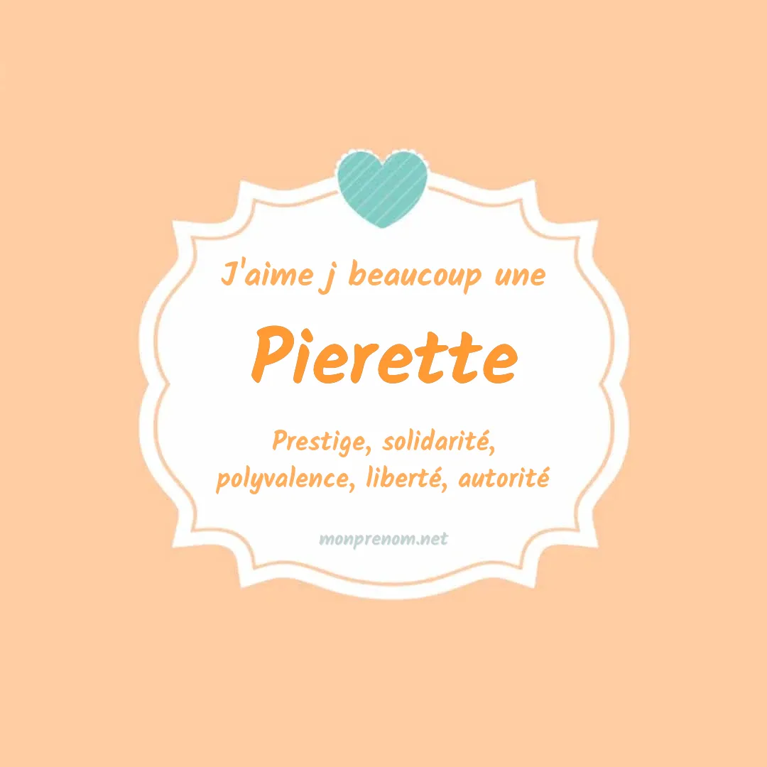 J'aime beaucoup Pierette
