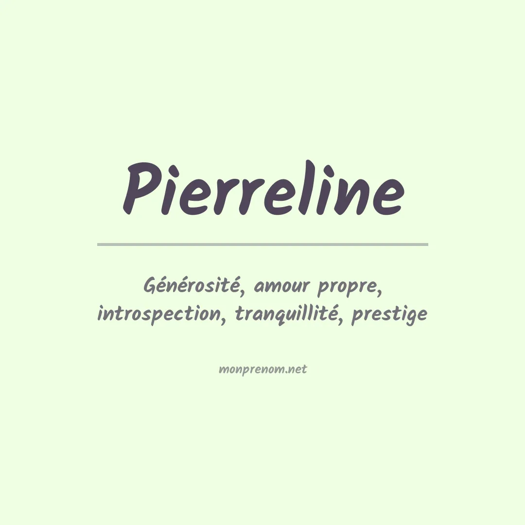 Signification du prénom Pierreline