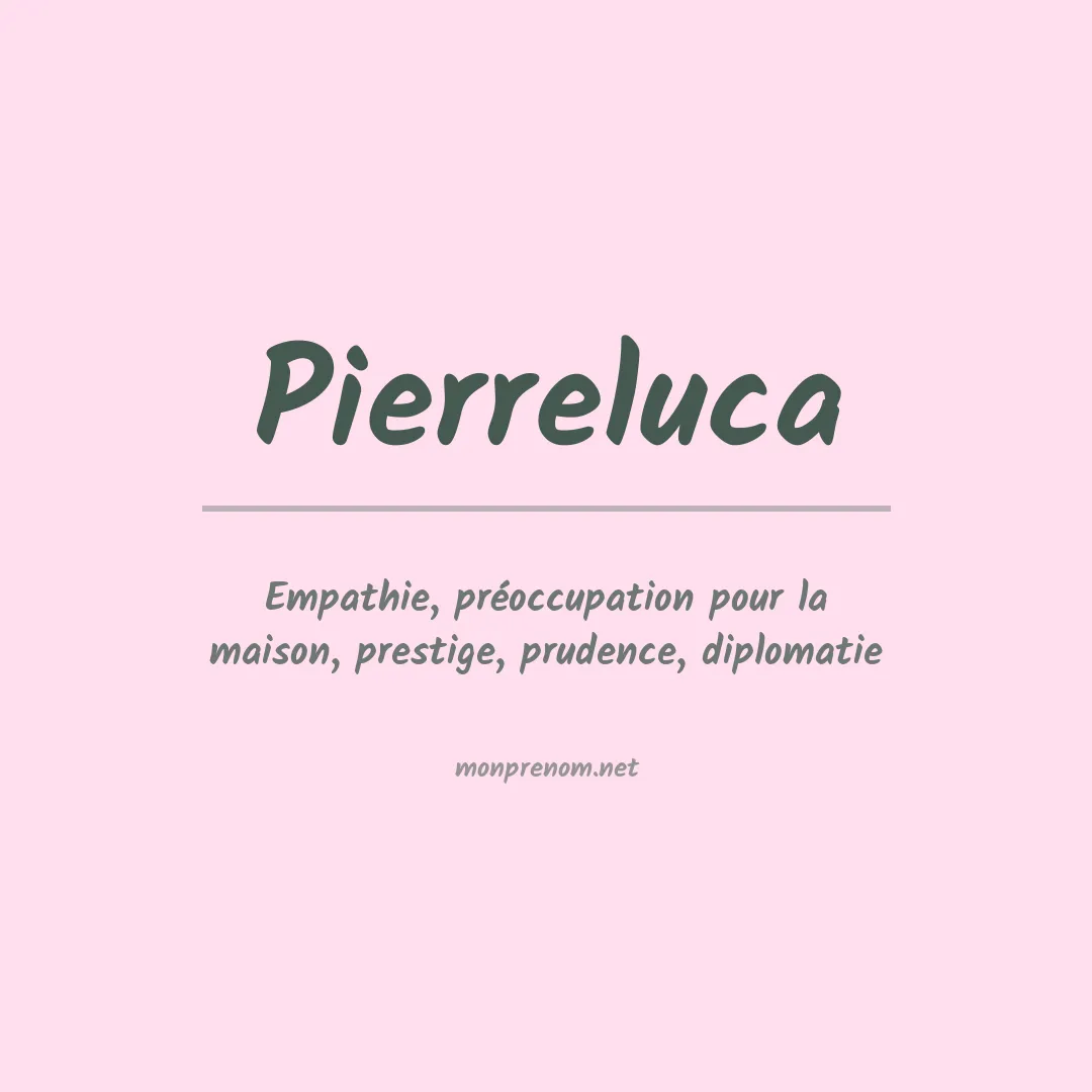 Signification du prénom Pierreluca