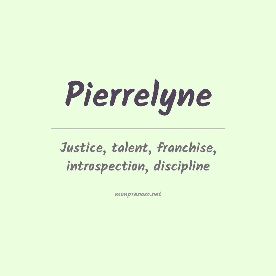 Signification du prénom Pierrelyne