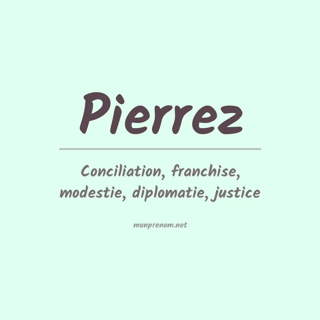 Signification du prénom Pierrez
