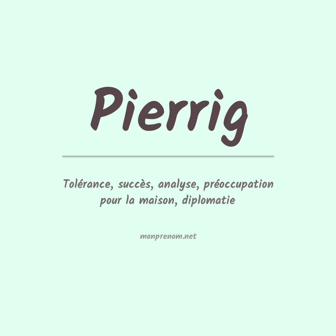 Signification du prénom Pierrig