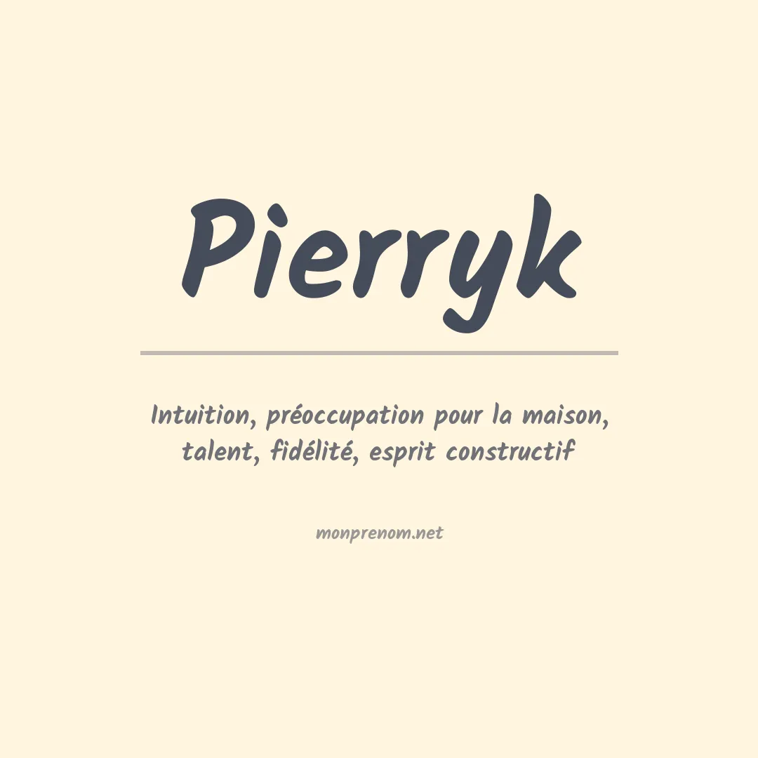 Signification du prénom Pierryk