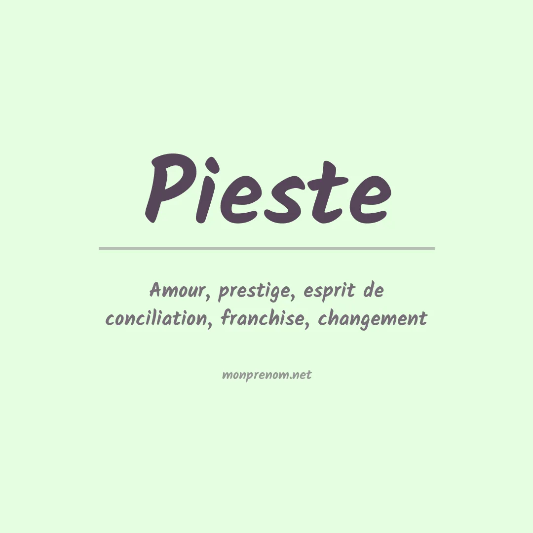 Signification du prénom Pieste