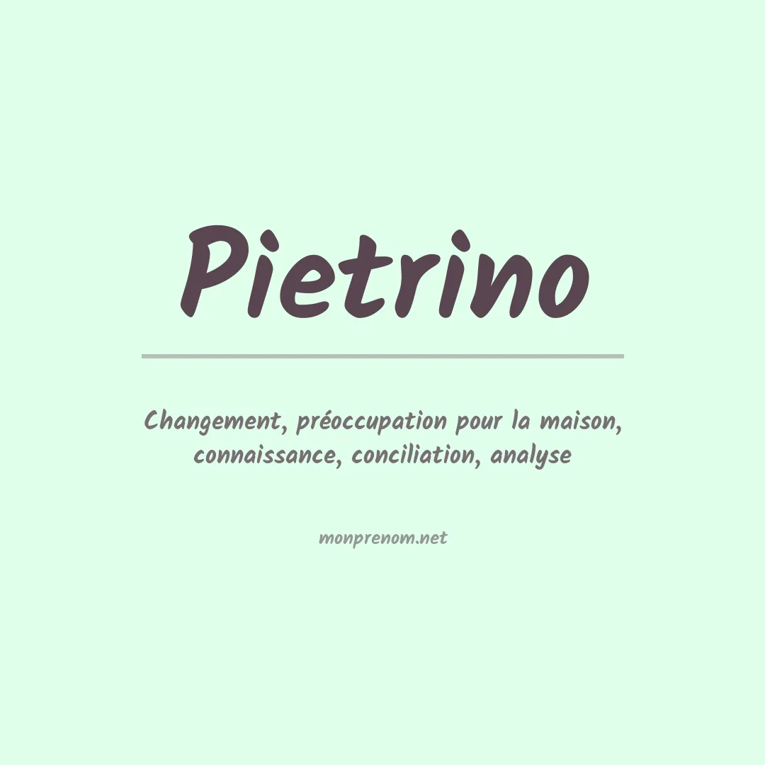 Signification du prénom Pietrino