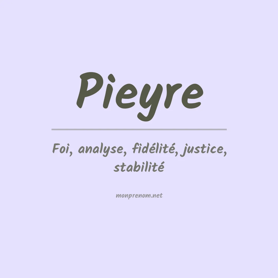 Signification du prénom Pieyre