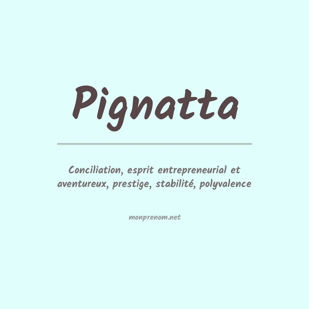 Signification du prénom Pignatta