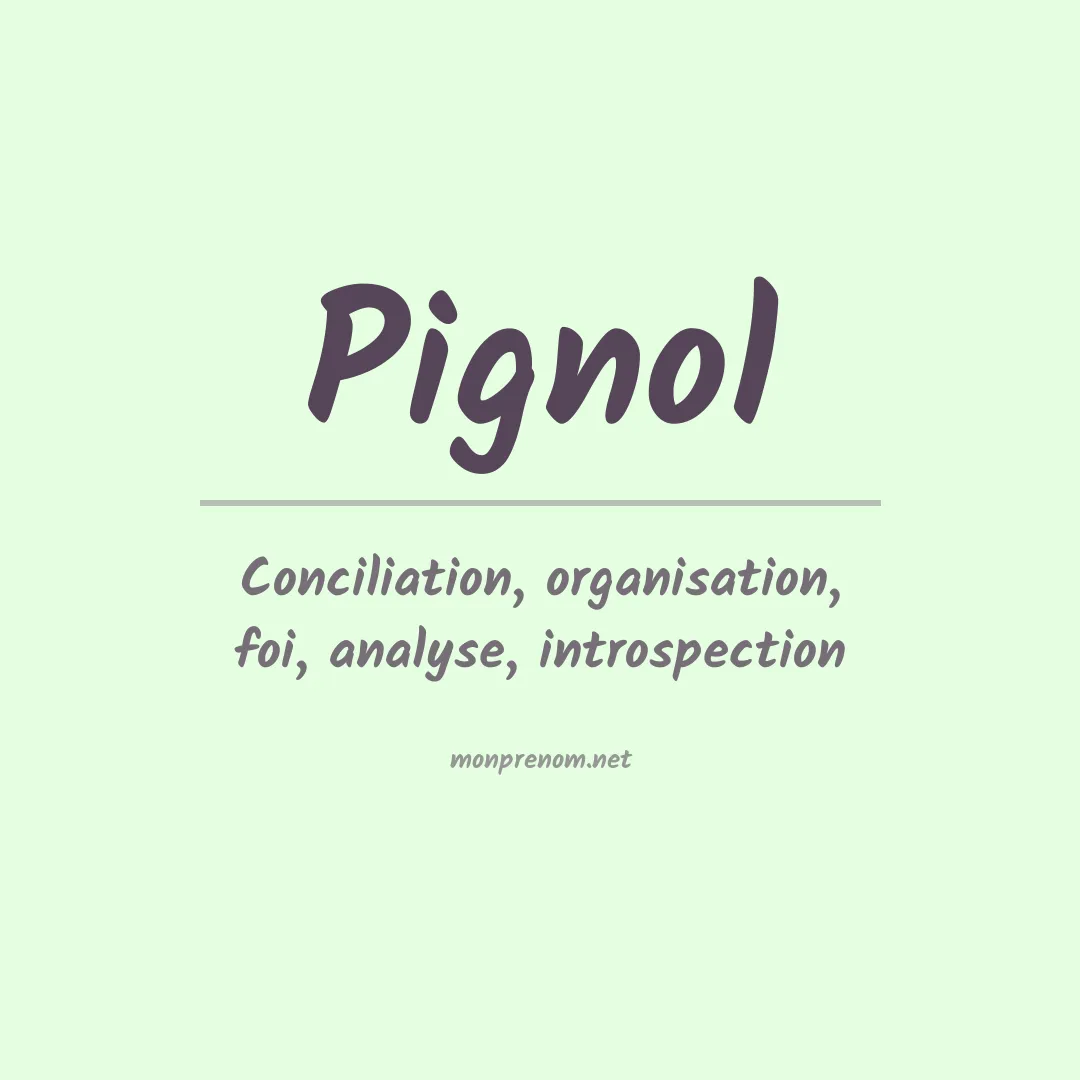 Signification du prénom Pignol