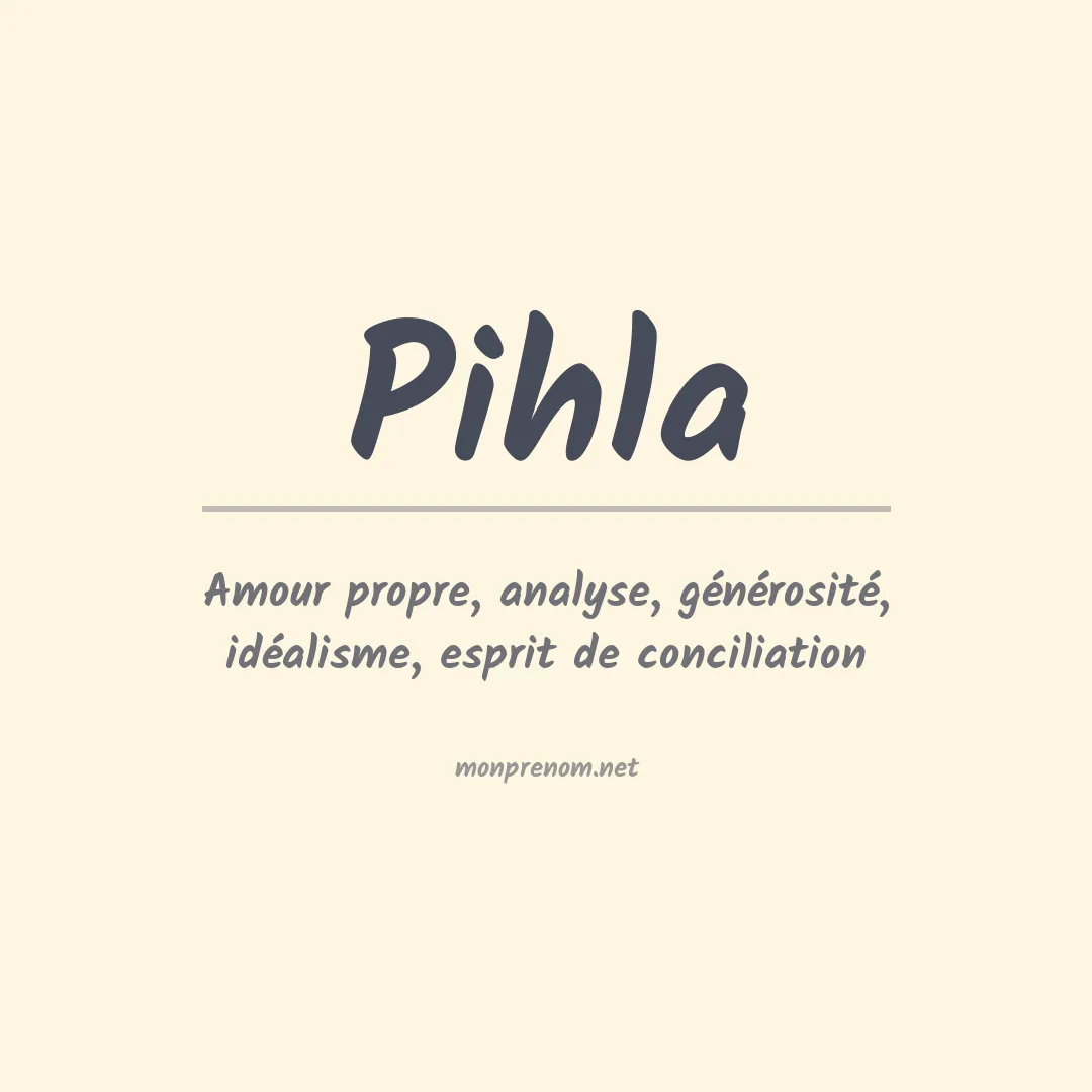 Signification du prénom Pihla