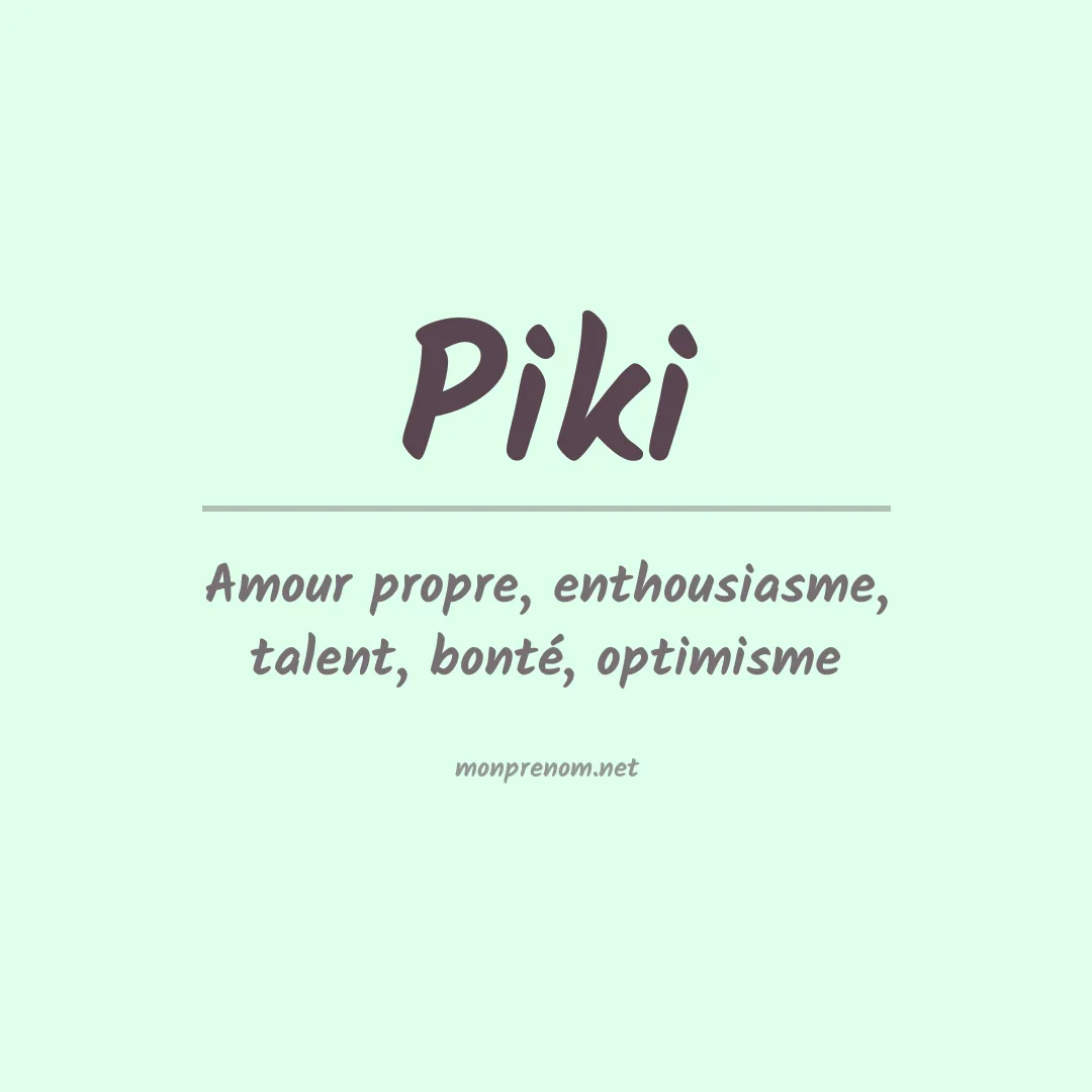 Signification du prénom Piki