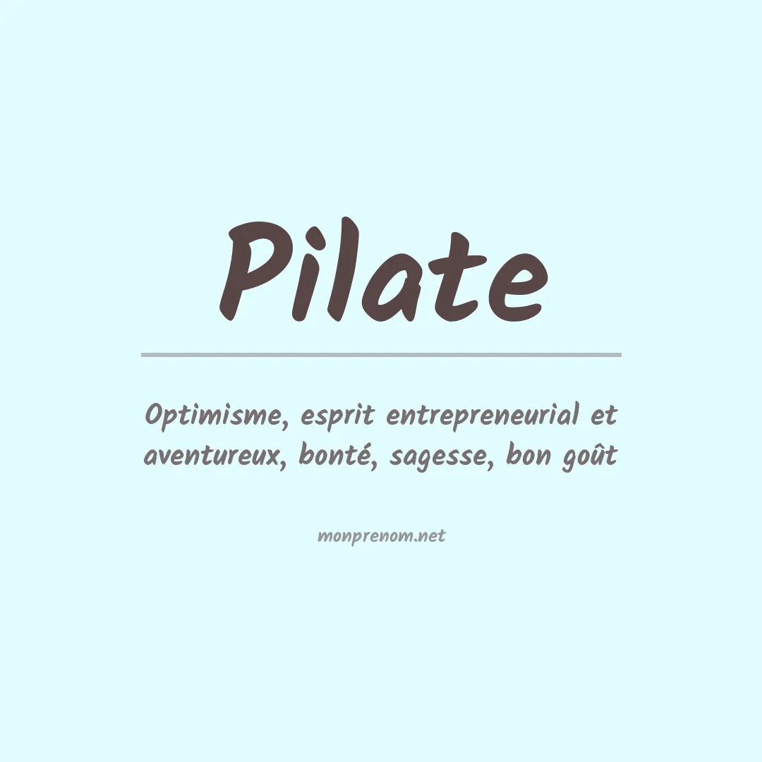 Signification du prénom Pilate