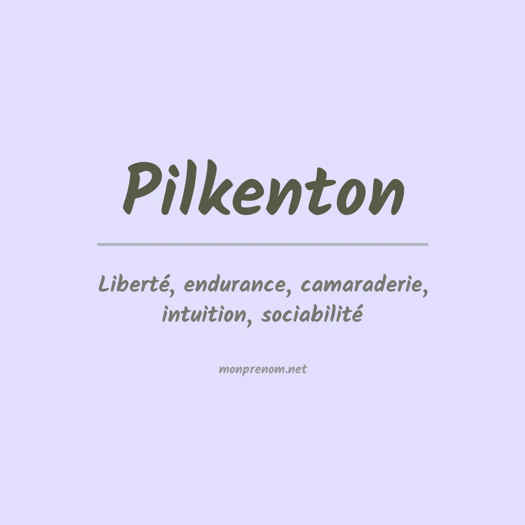 Signification du prénom Pilkenton