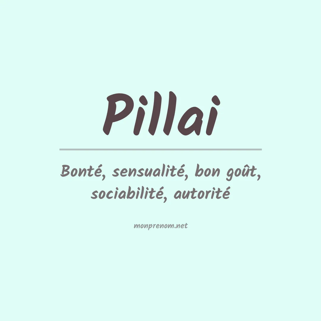 Signification du prénom Pillai