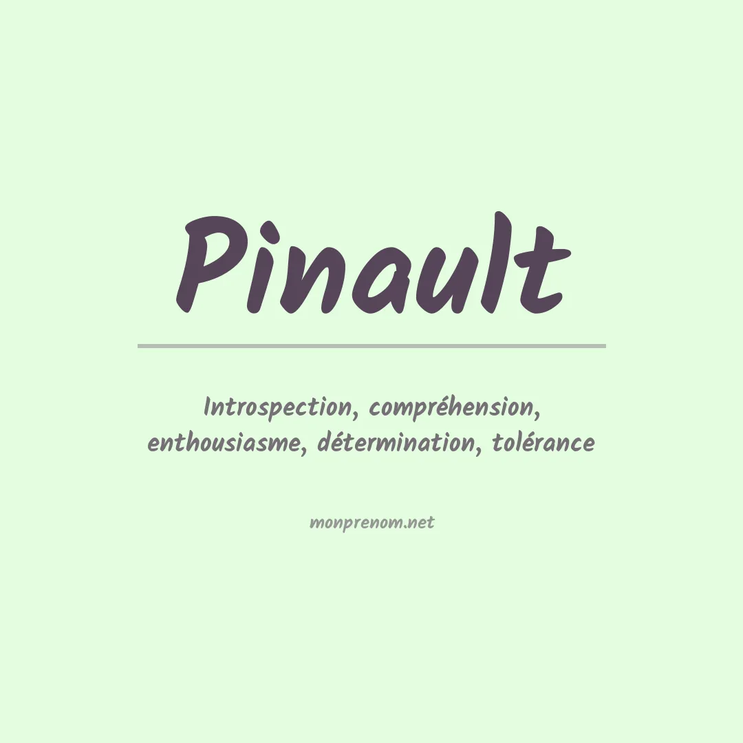 Signification du prénom Pinault