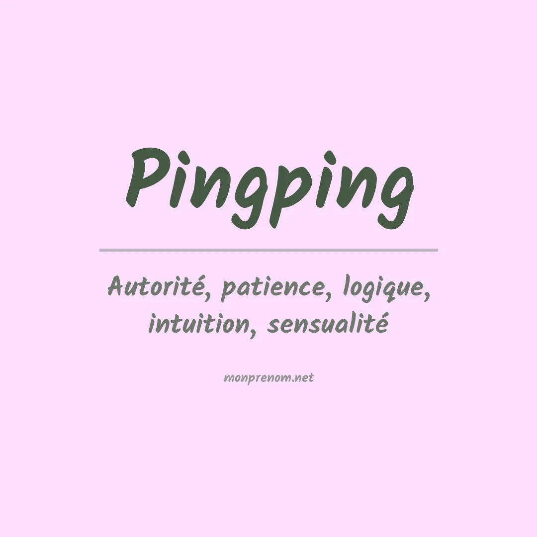 Signification du prénom Pingping