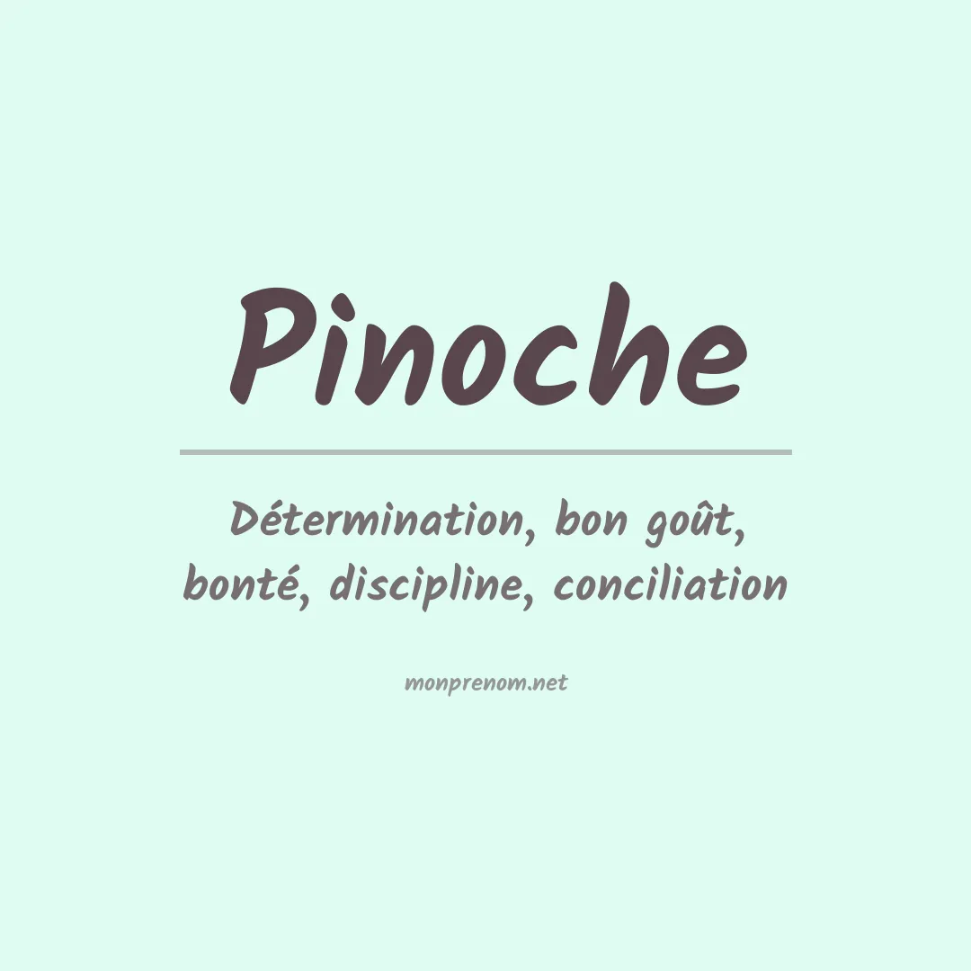 Signification du prénom Pinoche