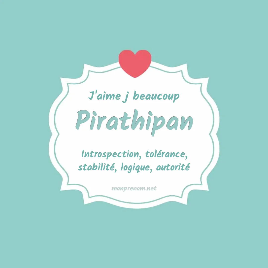 J'aime beaucoup Pirathipan