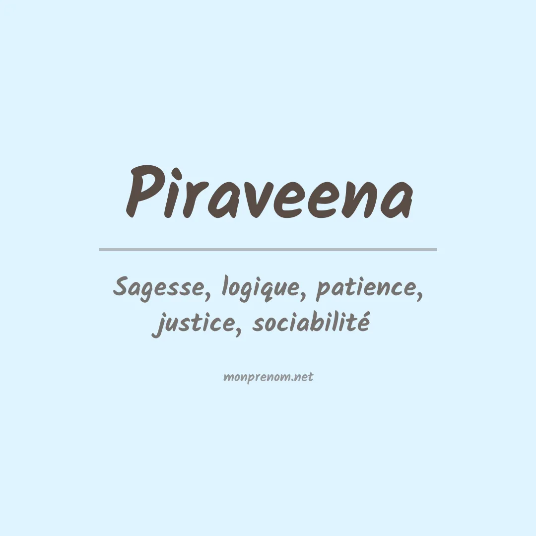 Signification du prénom Piraveena