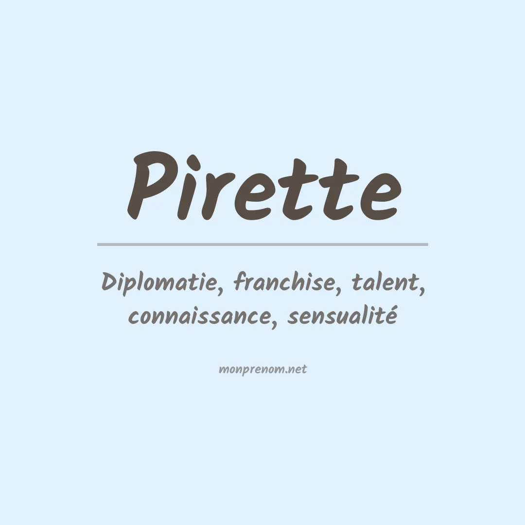 Signification du prénom Pirette