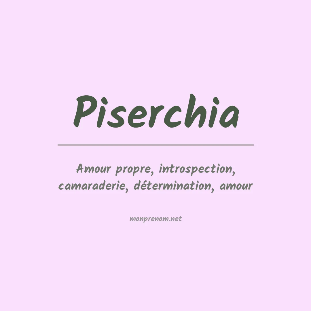 Signification du prénom Piserchia