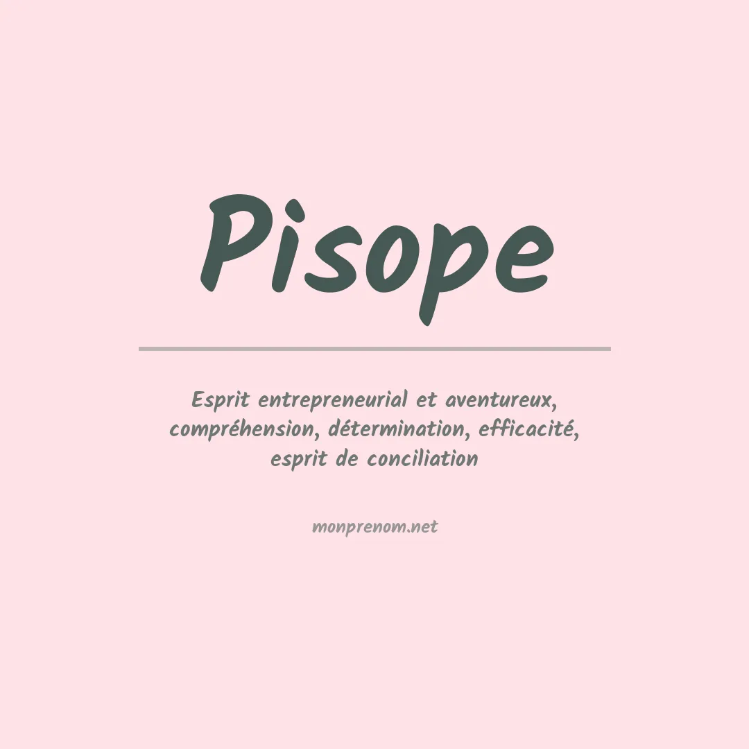 Signification du prénom Pisope