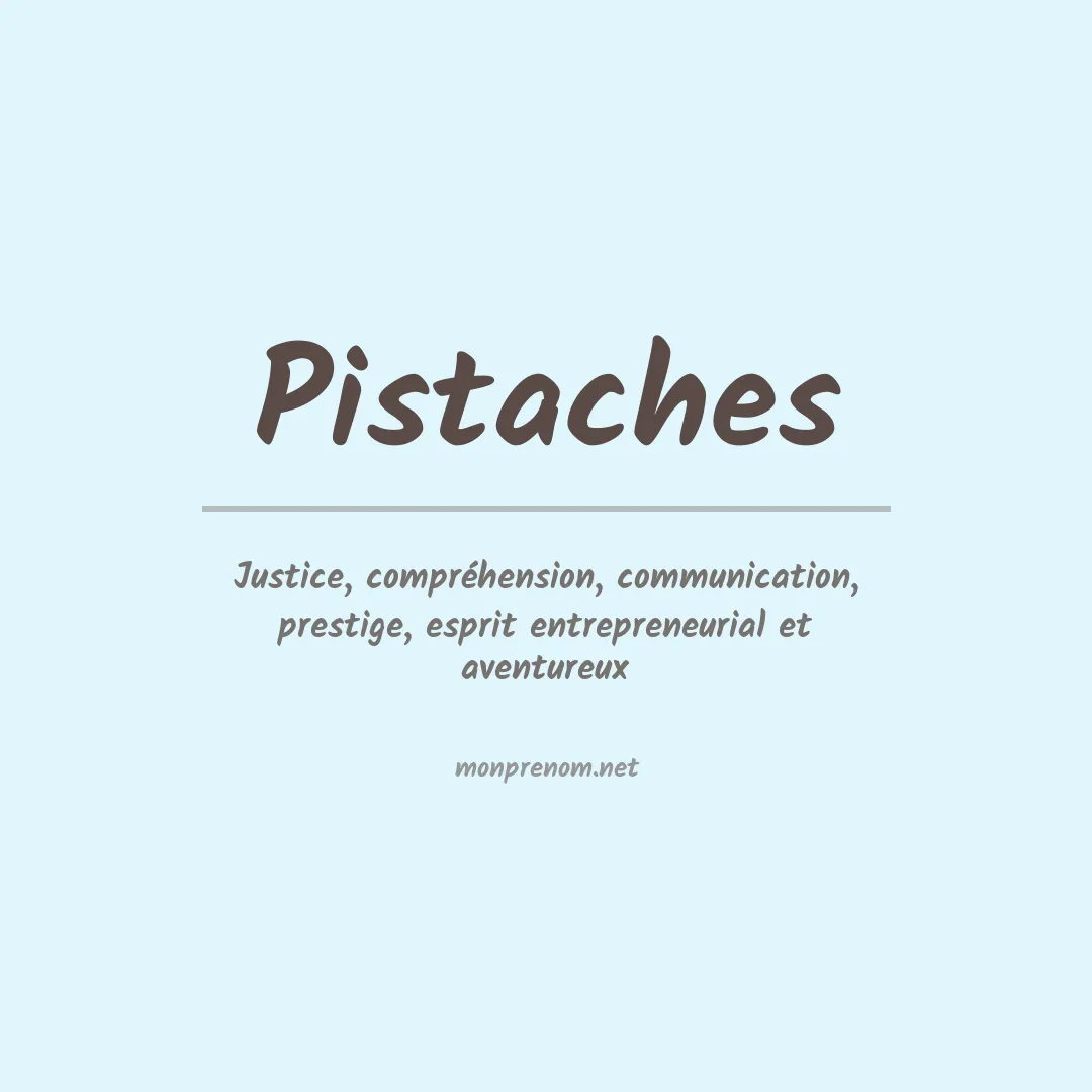 Signification du prénom Pistaches