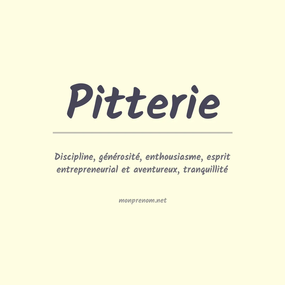 Signification du prénom Pitterie