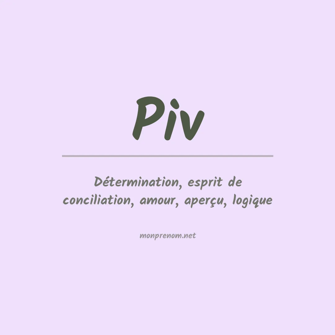 Signification du prénom Piv