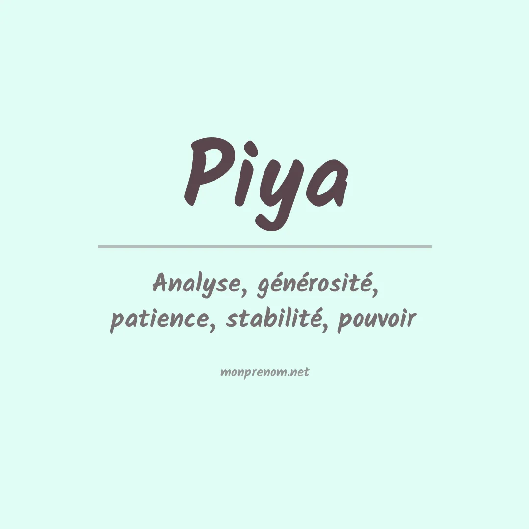 Signification du prénom Piya