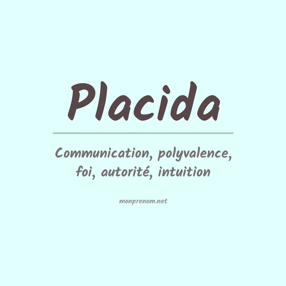 Signification du prénom Placida