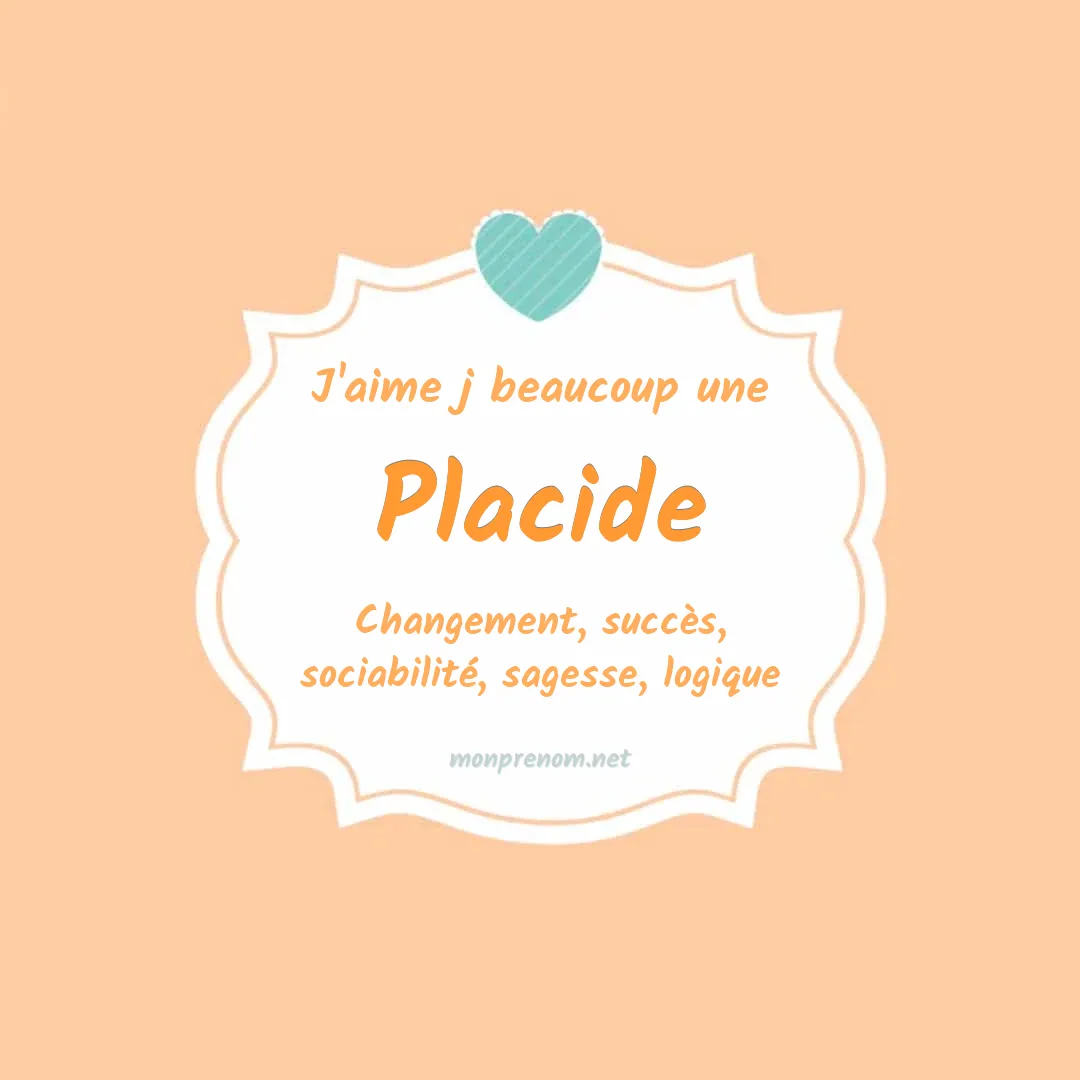 J'aime beaucoup Placide