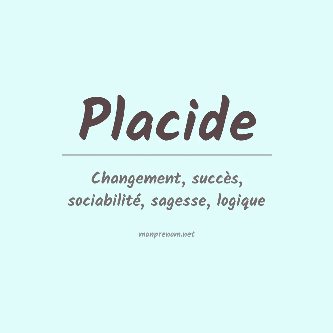 Signification du prénom Placide