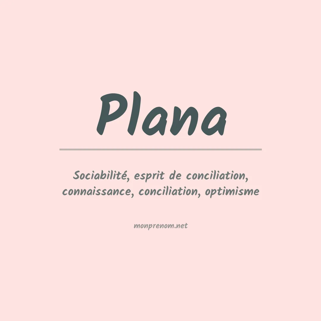 Signification du prénom Plana
