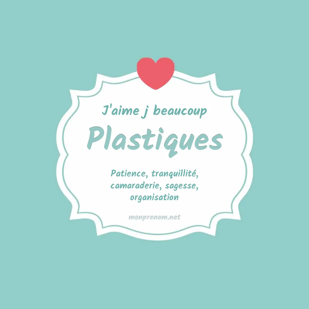 J'aime beaucoup Plastiques