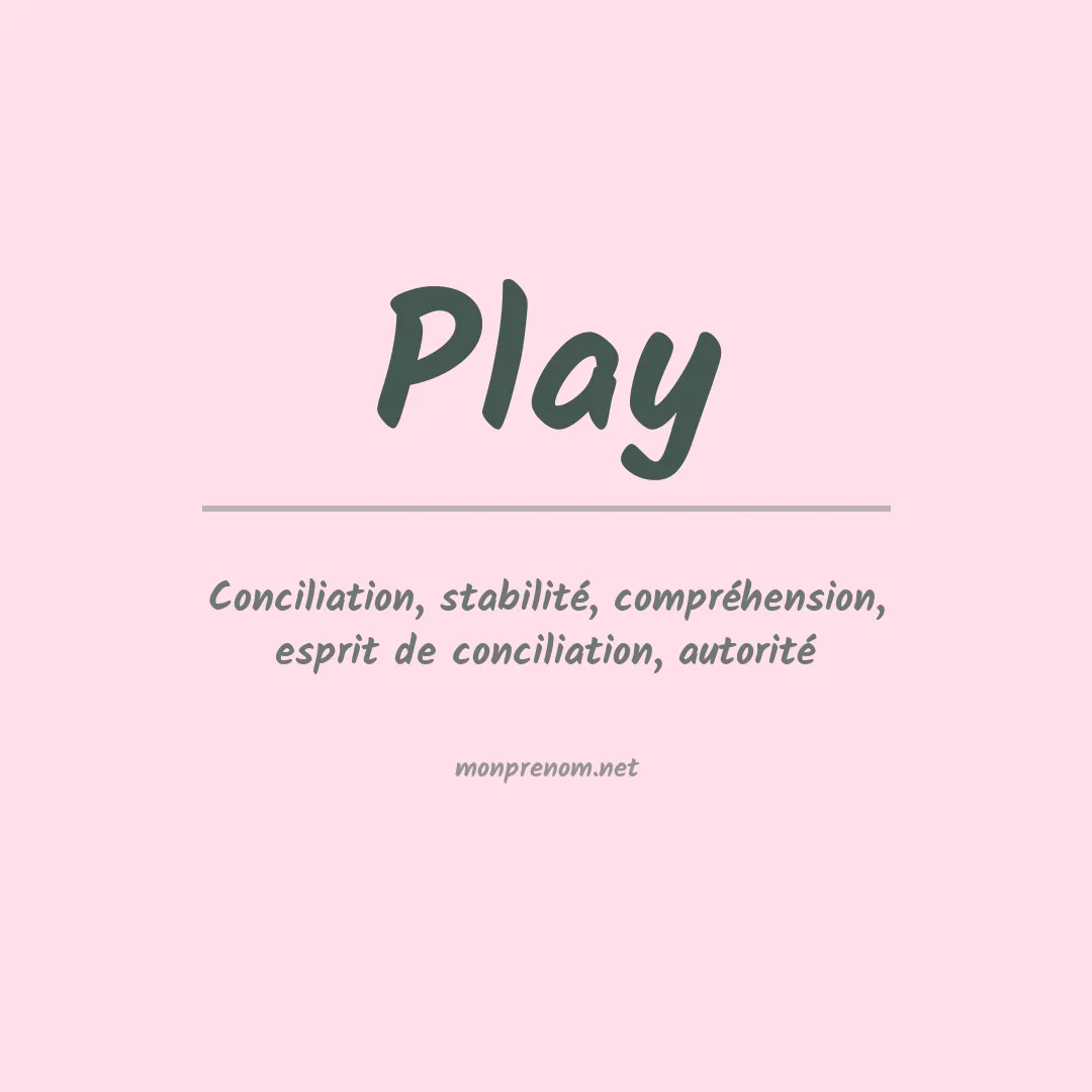 Signification du prénom Play