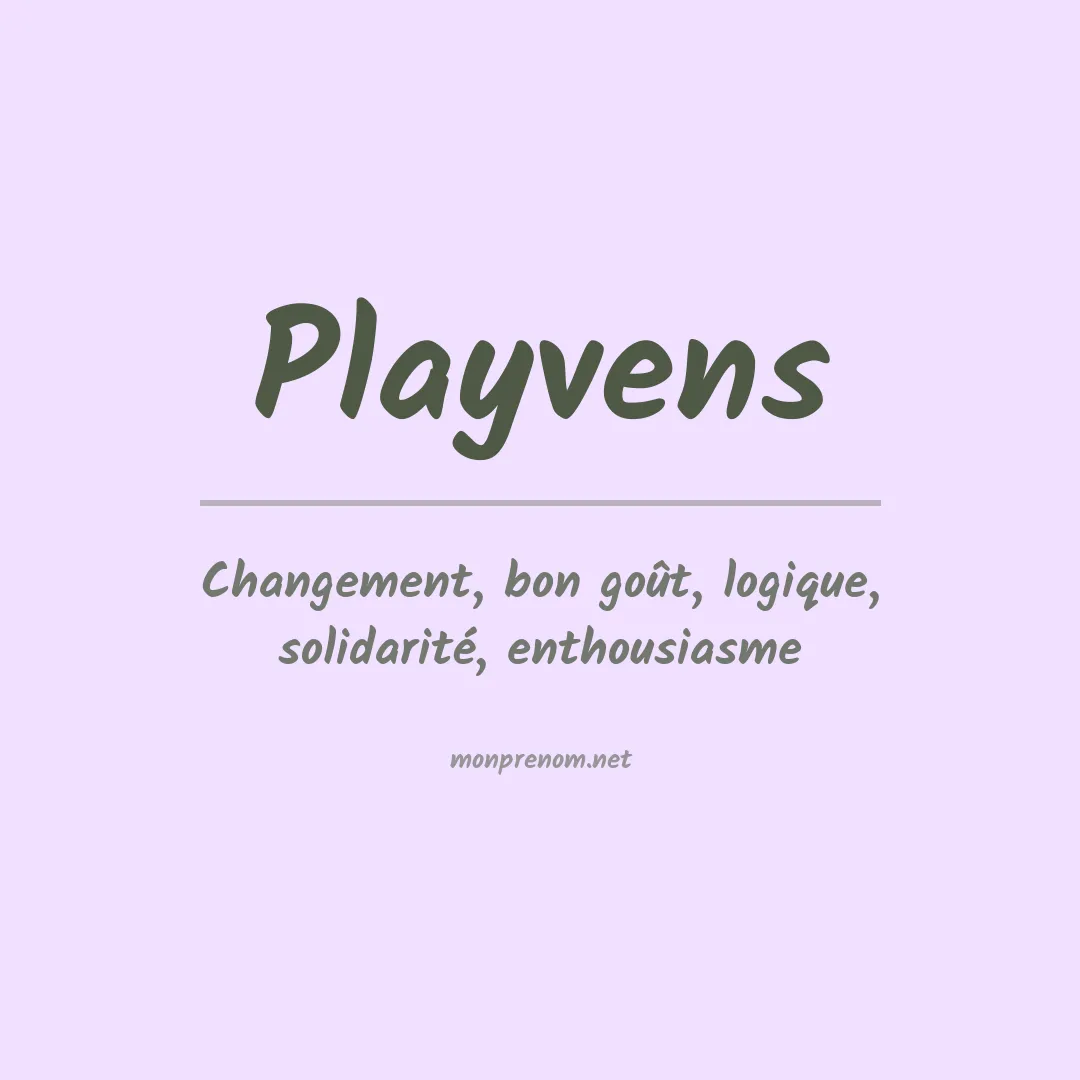 Signification du prénom Playvens