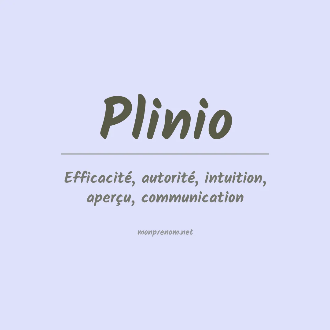 Signification du prénom Plinio